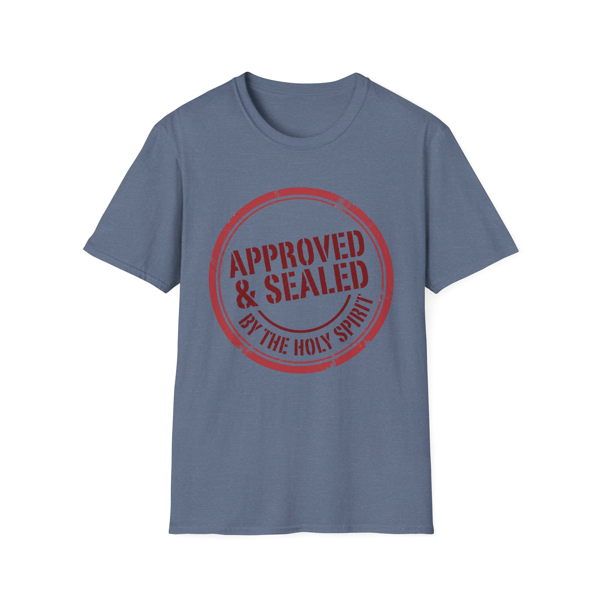Approved and Sealed by the Holy Spirit T-Shirt