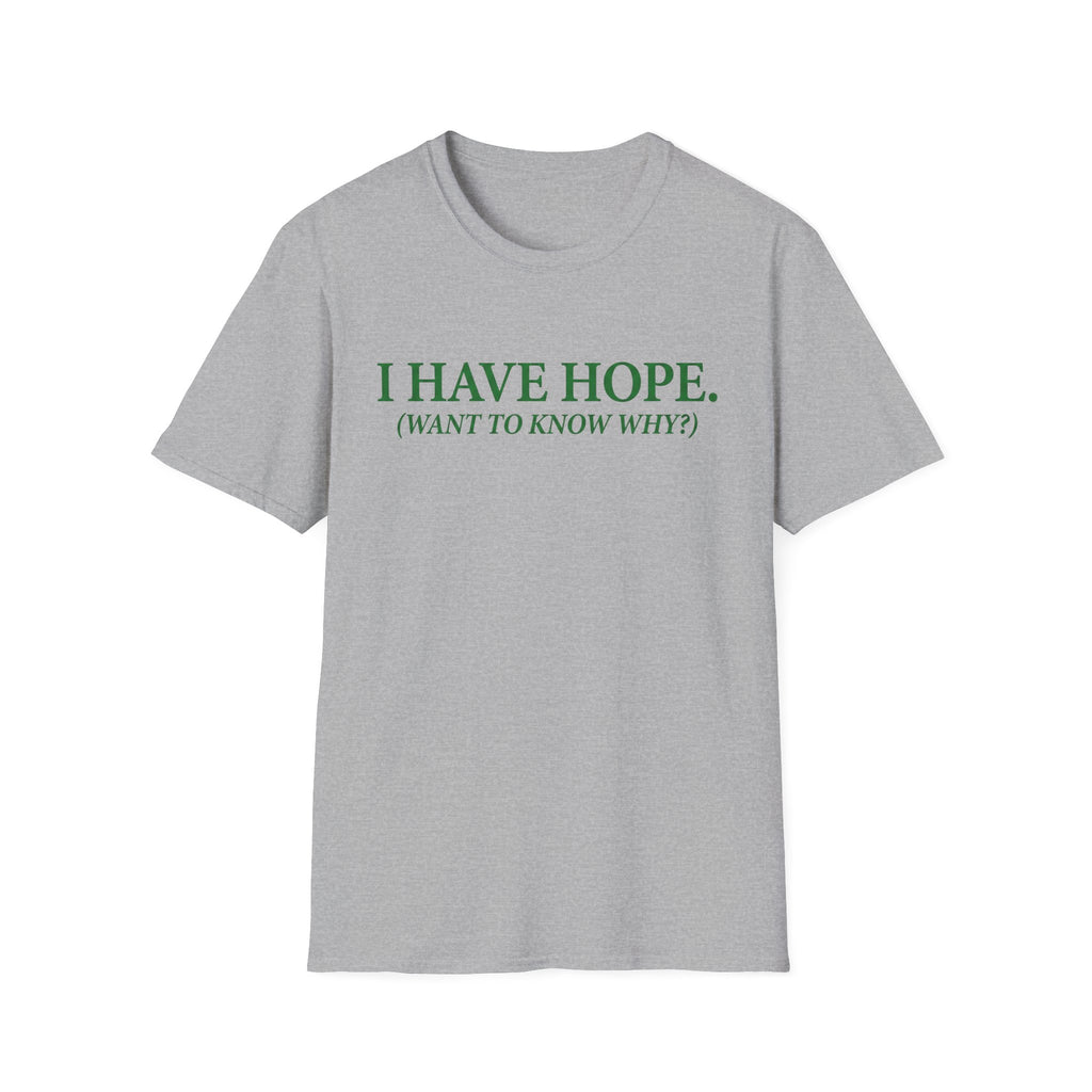 I have hope T-Shirt