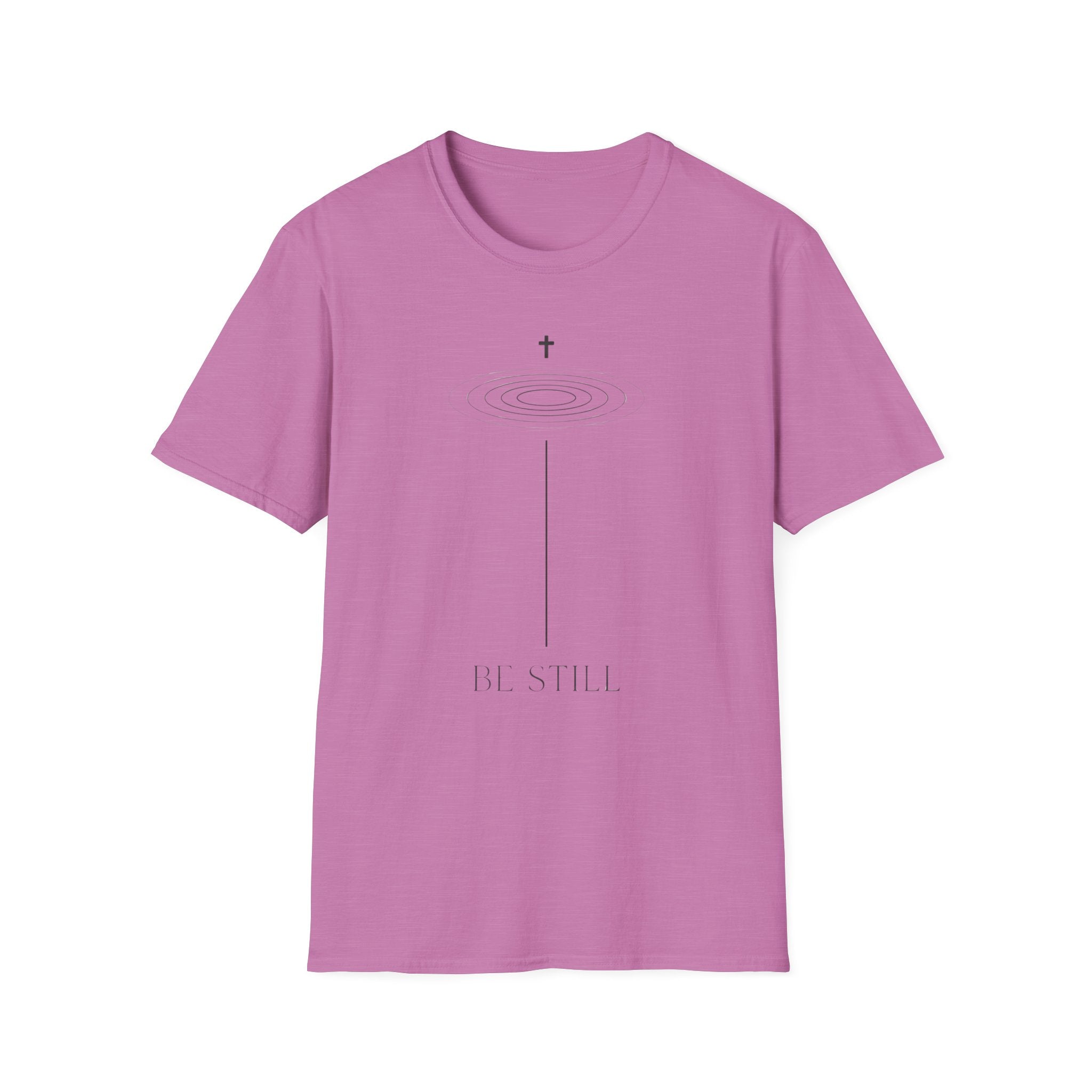 Be Still T-Shirt