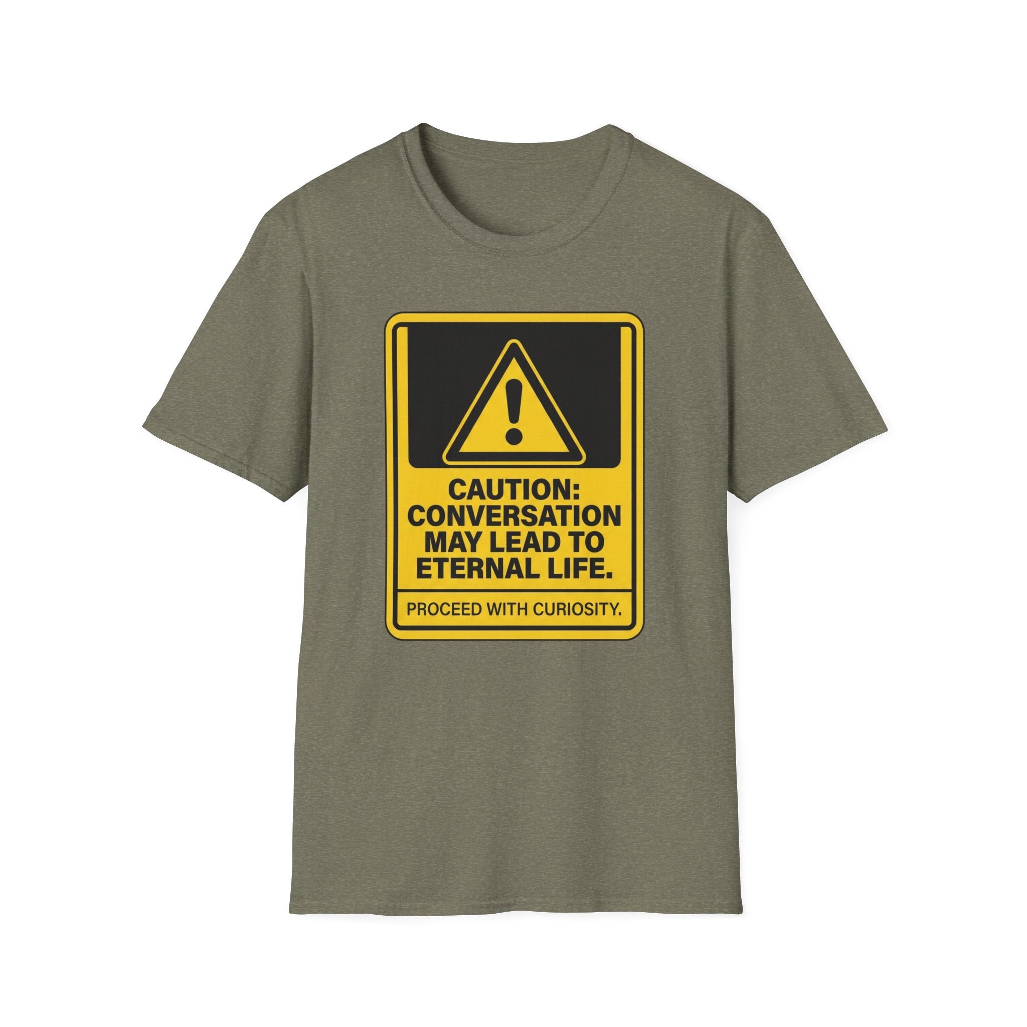 Caution: Conversation May Lead to Eternal Life T-Shirt