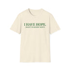 I have hope T-Shirt