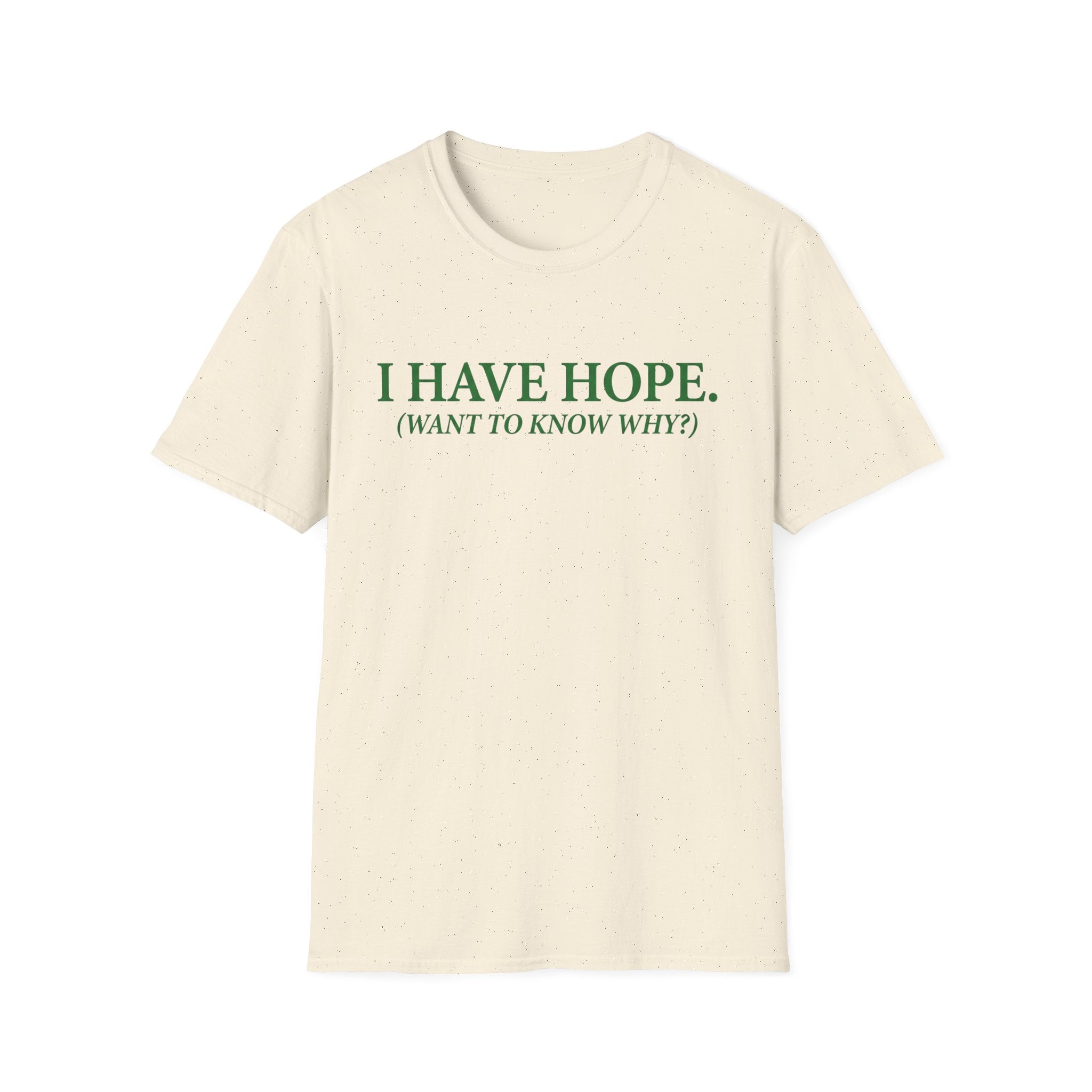 I have hope T-Shirt