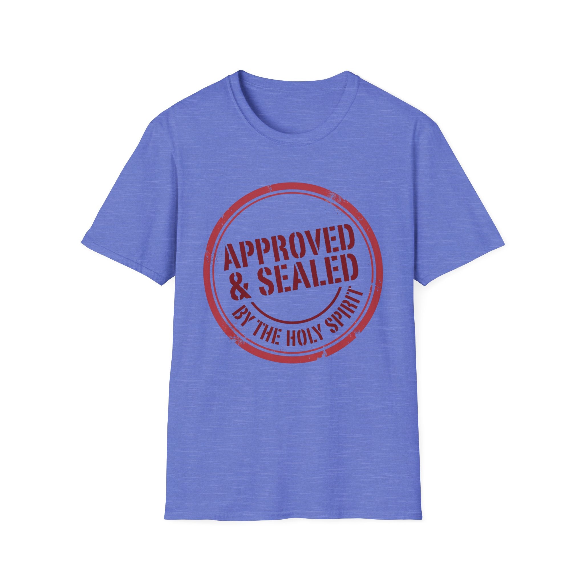 Approved and Sealed by the Holy Spirit T-Shirt