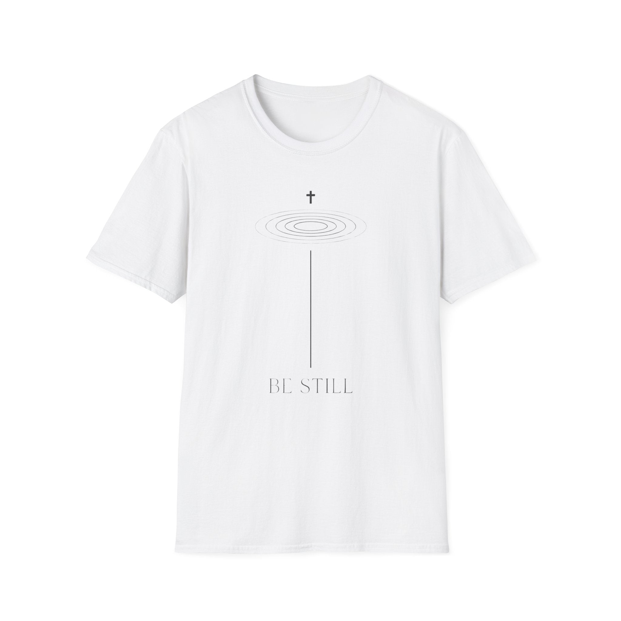 Be Still T-Shirt