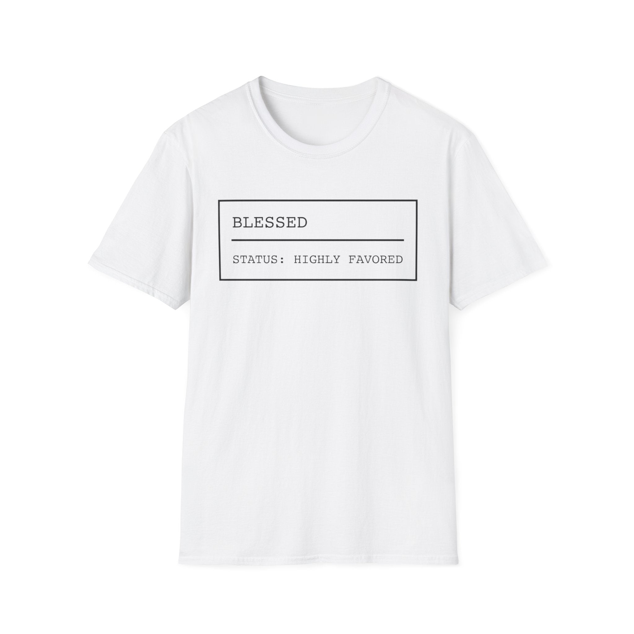 Blessed, Status: Highly Favored T-Shirt
