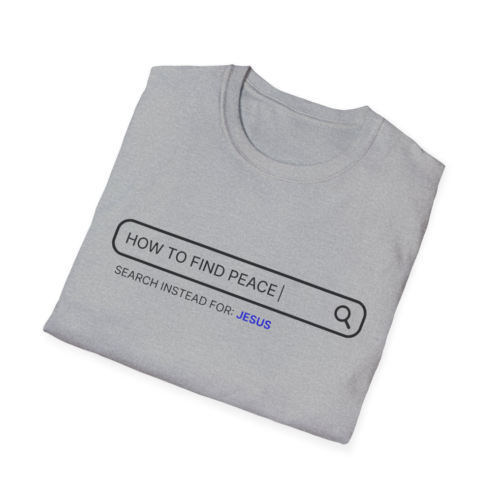 How to Find Peace T-Shirt