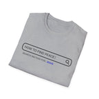 How to Find Peace T-Shirt