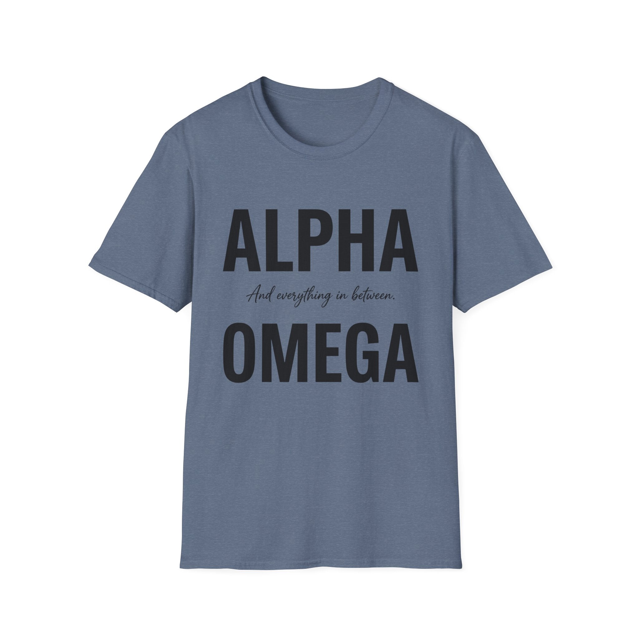 Alpha Omega and Everything in Between T-Shirt