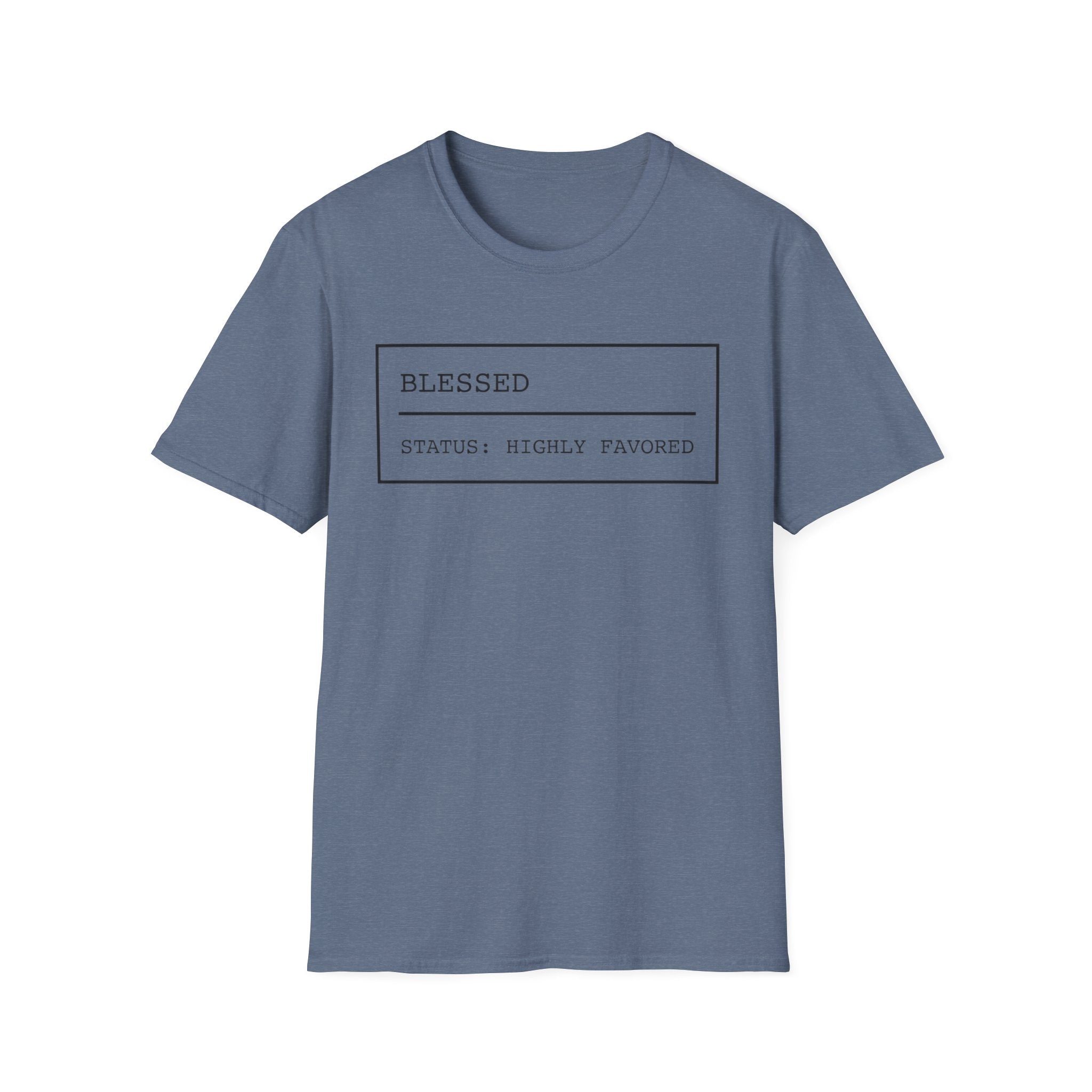 Blessed, Status: Highly Favored T-Shirt