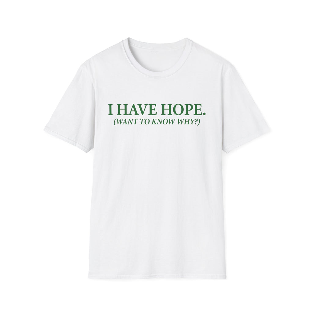 I have hope T-Shirt