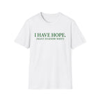 I have hope T-Shirt
