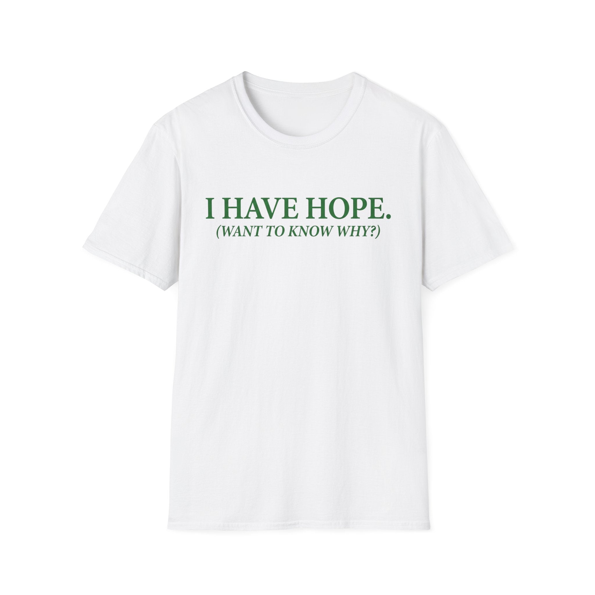 I have hope T-Shirt