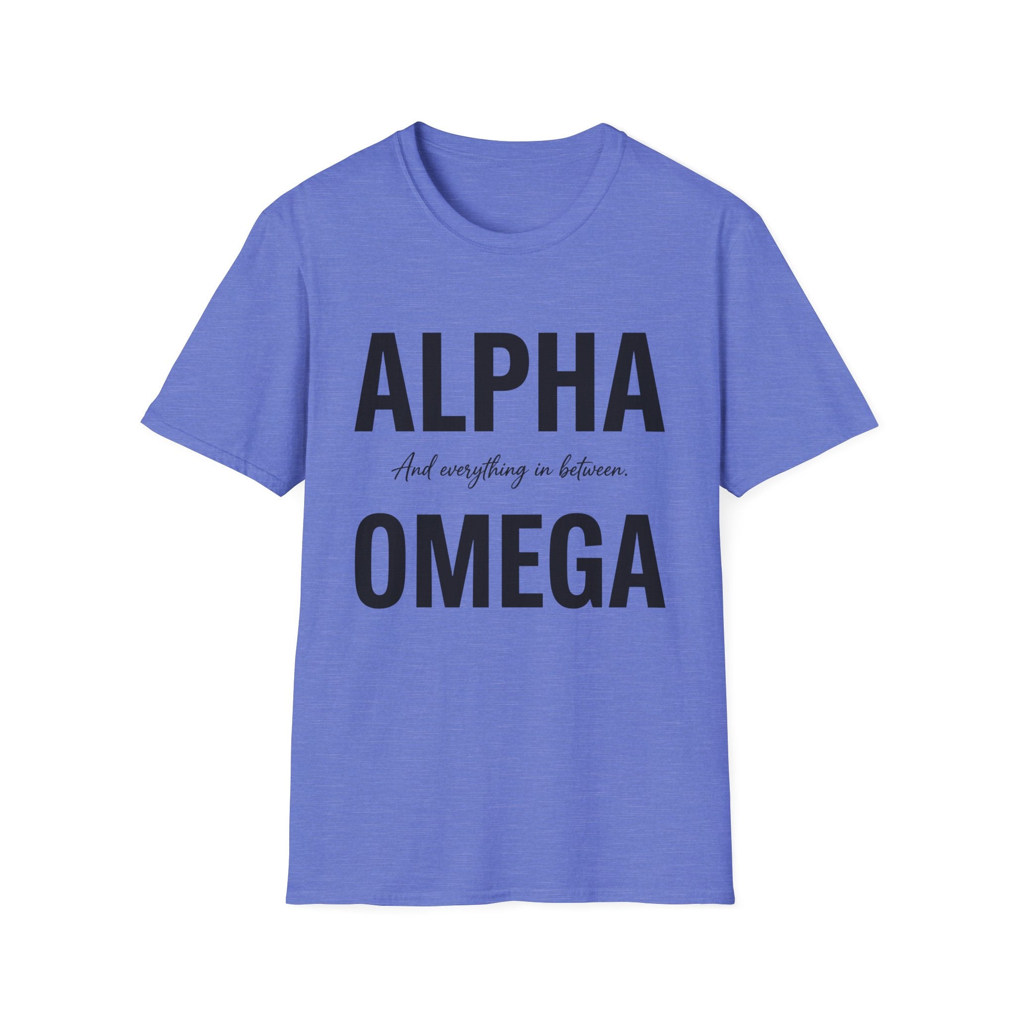 Alpha Omega and Everything in Between T-Shirt
