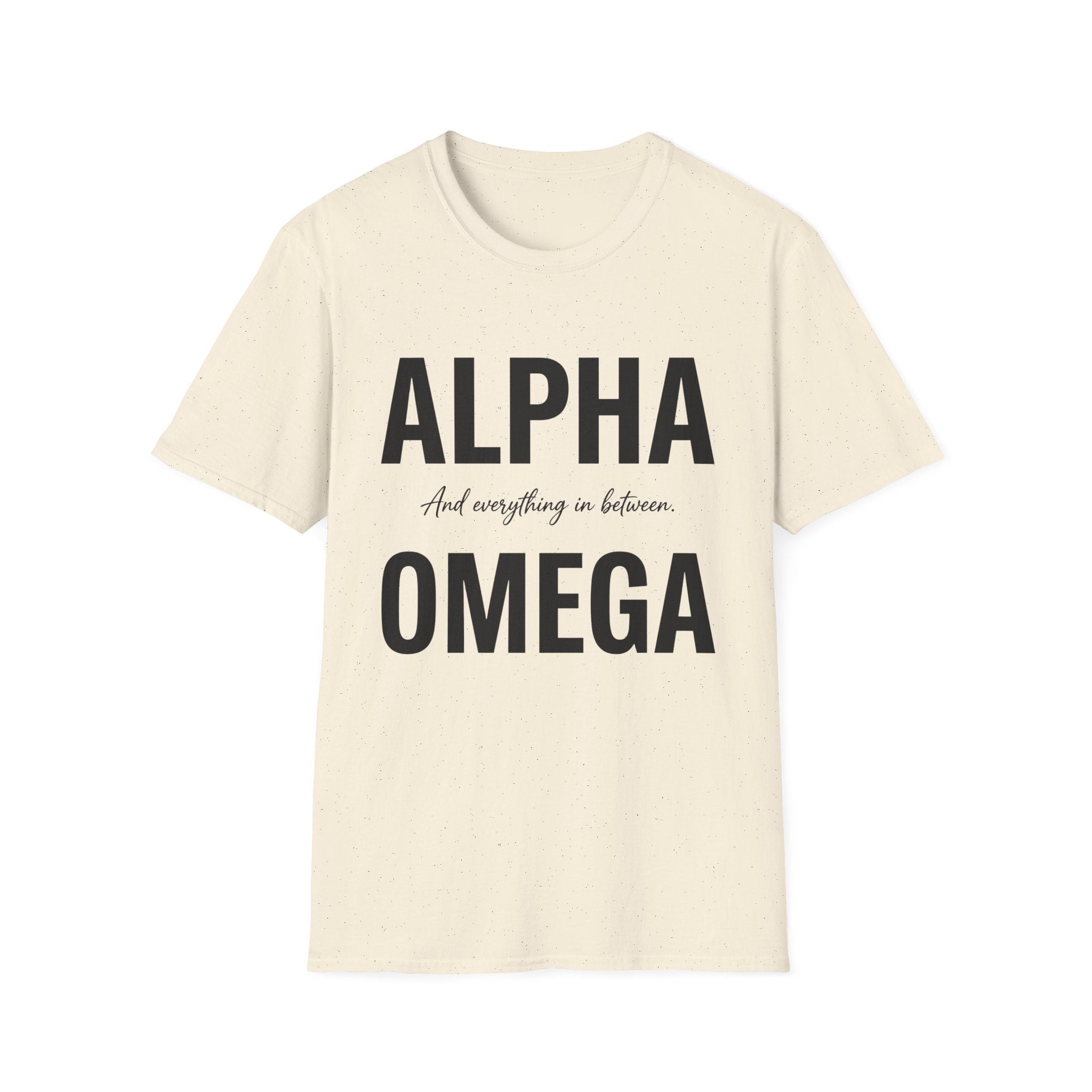 Alpha Omega and Everything in Between T-Shirt