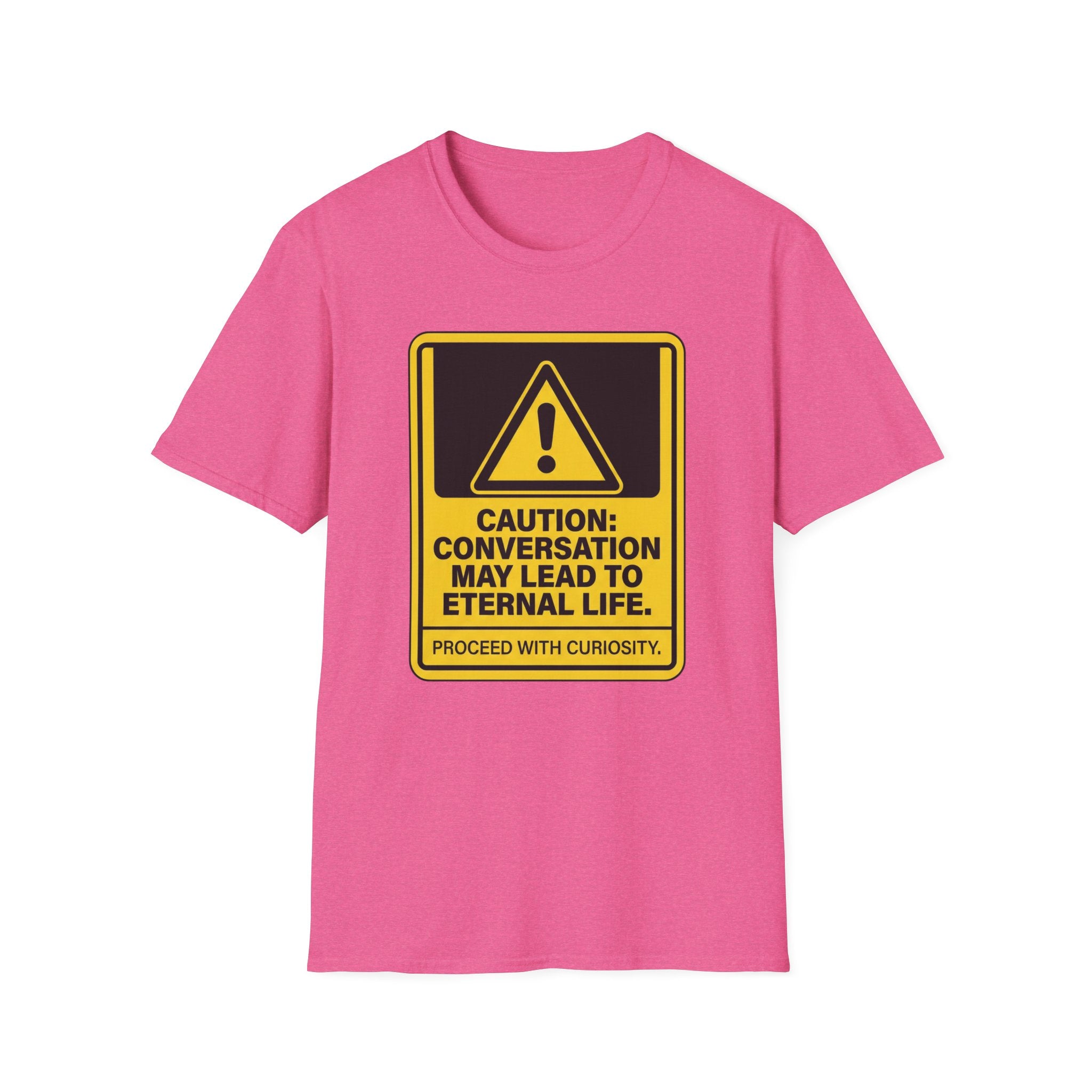 Caution: Conversation May Lead to Eternal Life T-Shirt