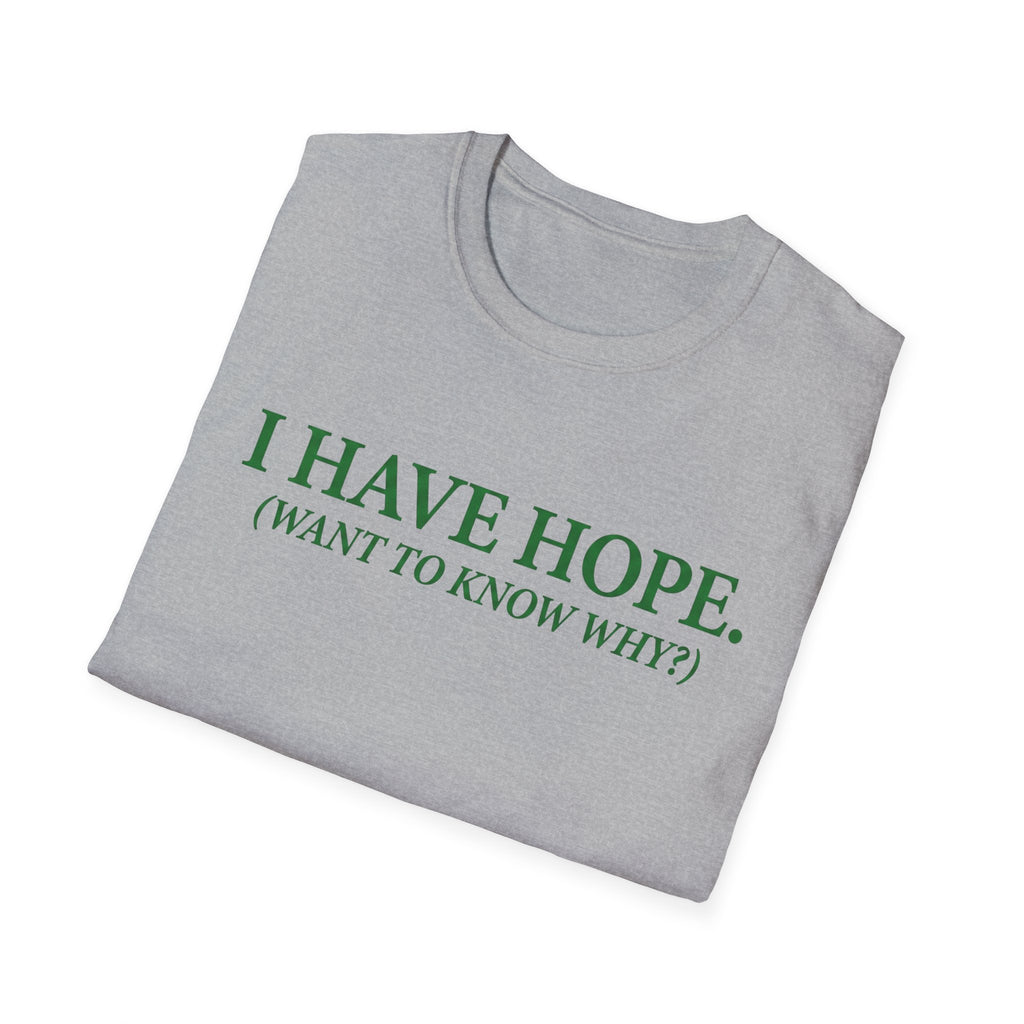 I have hope T-Shirt