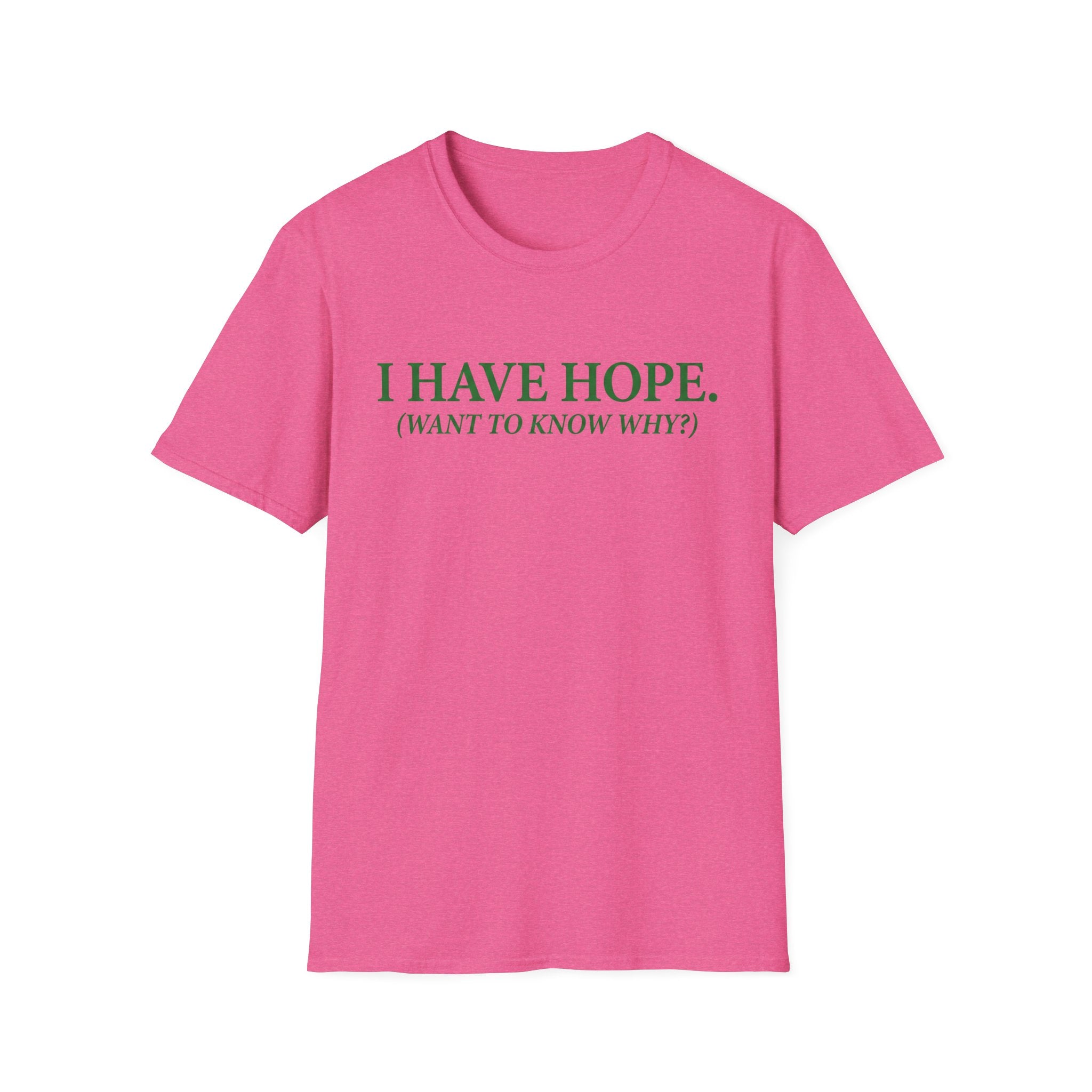 I have hope T-Shirt